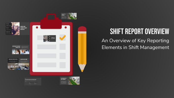 Shift Report Overview by HARSHA VARDHAN PABBISETTY on Prezi