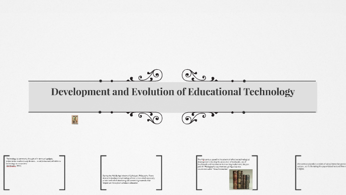 Development and Evolution of Educational Technology by Jerome Katigbak ...