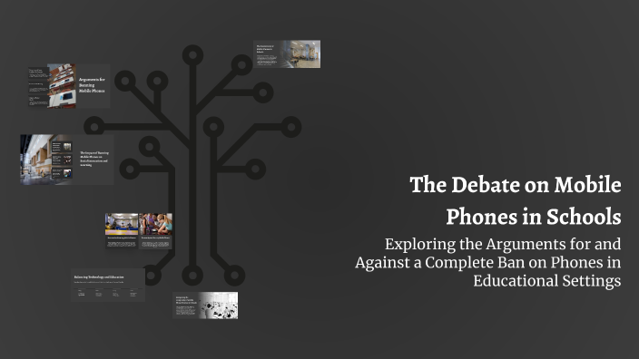 The Debate on Mobile Phones in Schools by Eris Oblika on Prezi