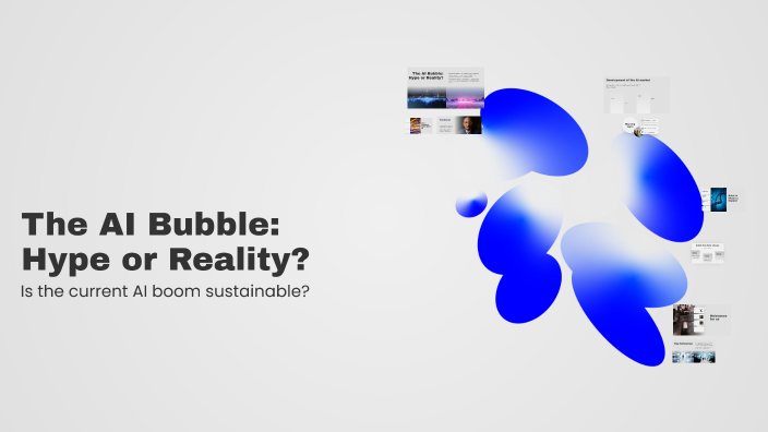 The AI Bubble: Hype or Reality? by l s on Prezi
