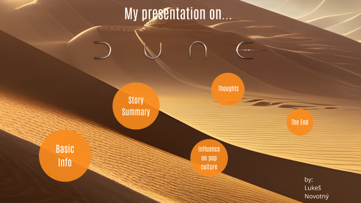 Dune by Lukas Novotny on Prezi
