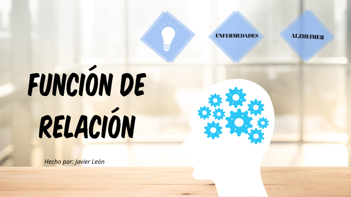 FunciÓn De RelaciÓn By Javier Leon On Prezi