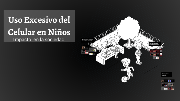 Uso Excesivo Del Celular En Niños By Dayanna Gamarra On Prezi