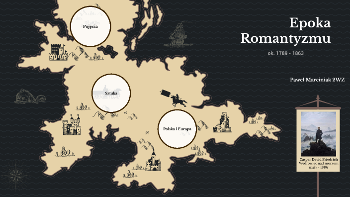 Epoka Romantyzmu by Paweł Marciniak on Prezi