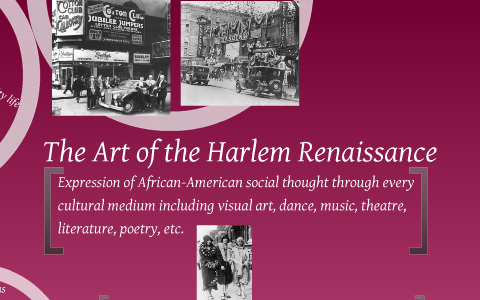 Final Art of the Harlem Renaissance by Pratibha Pattabhiraman on Prezi