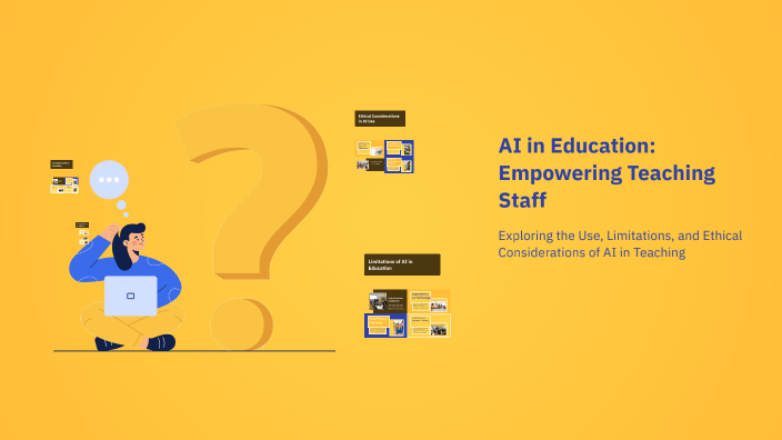 AI in Education: Empowering Teaching Staff by Naziya Daha on Prezi