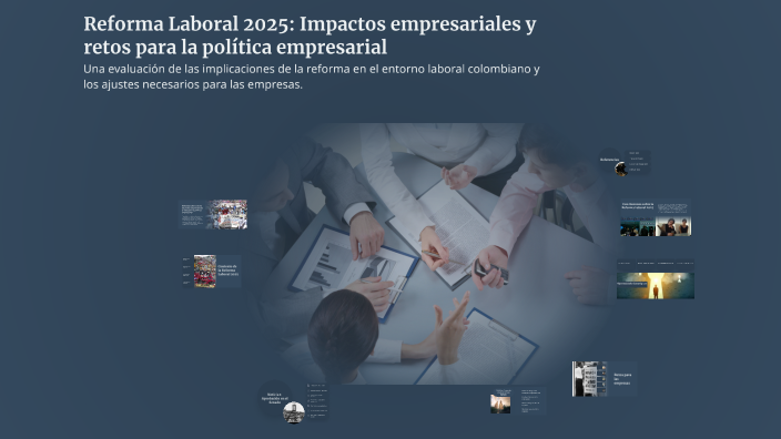 Reforma Laboral 2025: Impactos empresariales y retos para la política ...