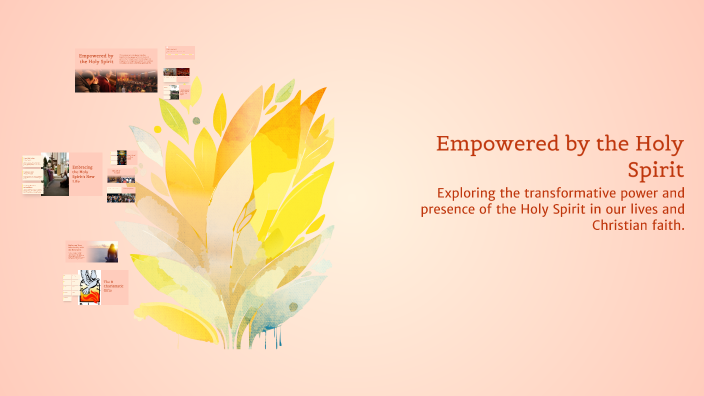Empowered by the Holy Spirit by MrSanvic on Prezi