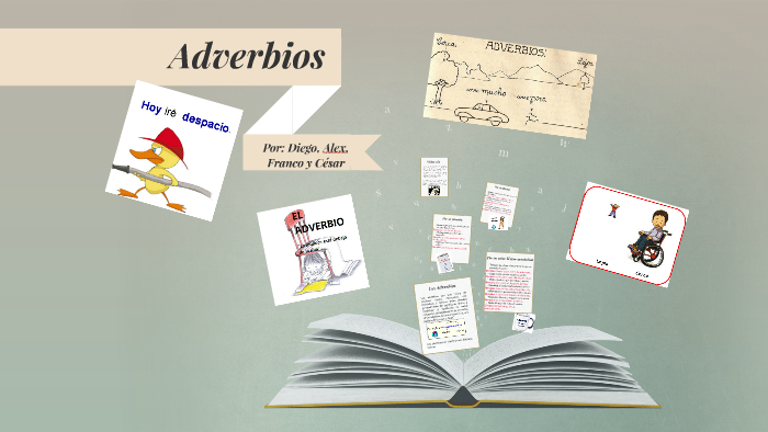Los Adverbios by Diego Rodríguez on Prezi