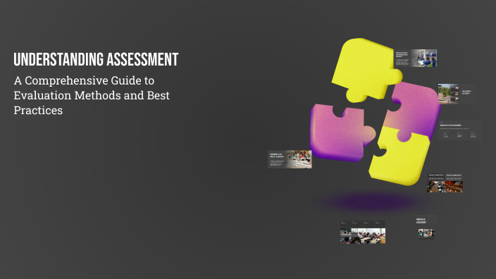 Understanding Assessment by OD Kh on Prezi