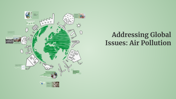 Addressing Global Issues: A Path Forward by Vy Huỳnh Ngọc Yến on Prezi