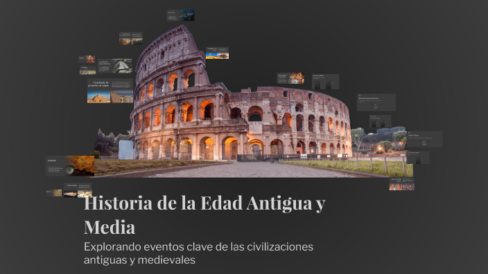 Historia de la Edad Antigua y Media by Karol Valenzuela on Prezi