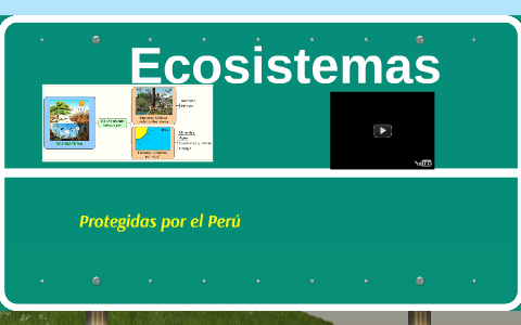 Ecosistemas by Jenny Martinez Javier on Prezi