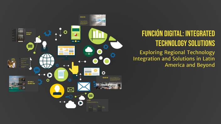 Función Digital: Integrated Technology Solutions by aaa algo on Prezi