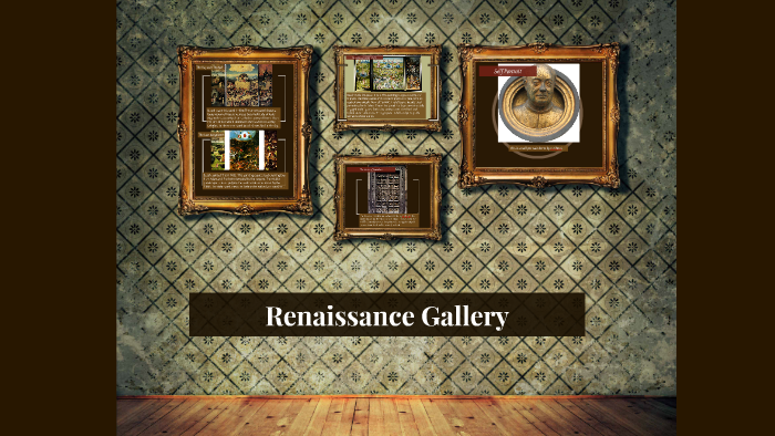 Renaissance Gallery by Aaron Carter on Prezi