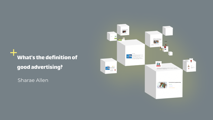 What's the definition of good advertising? by Sharae Allen on Prezi