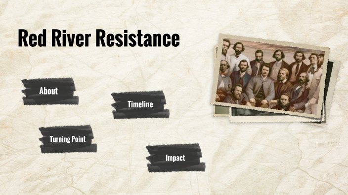 Red River Resistance By Ava Sharkey On Prezi 