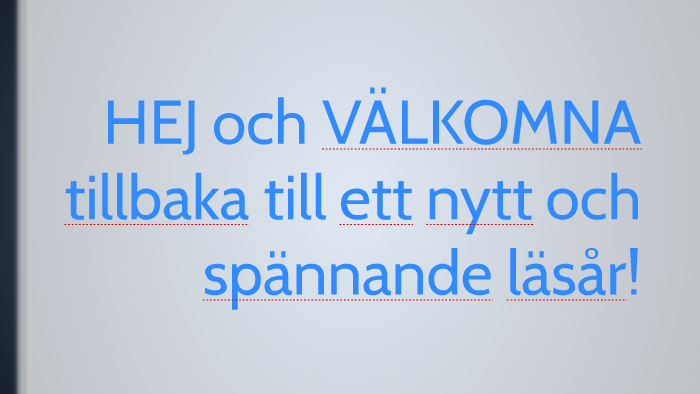 HEJ och VÄLKOMNA tillbaka till ett nytt och spännande läsår! by Isabel ...