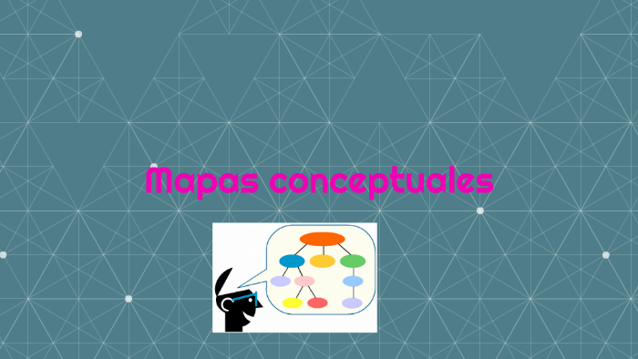 Mapas conceptuales by Gabriela Morales on Prezi