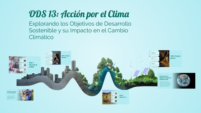 ODS 13: Acción por el Clima by Hugo Muñoz Sánchez on Prezi