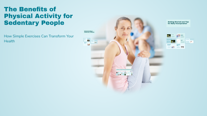 The Benefits of Physical Activity for Sedentary People by Samuel Vieira ...
