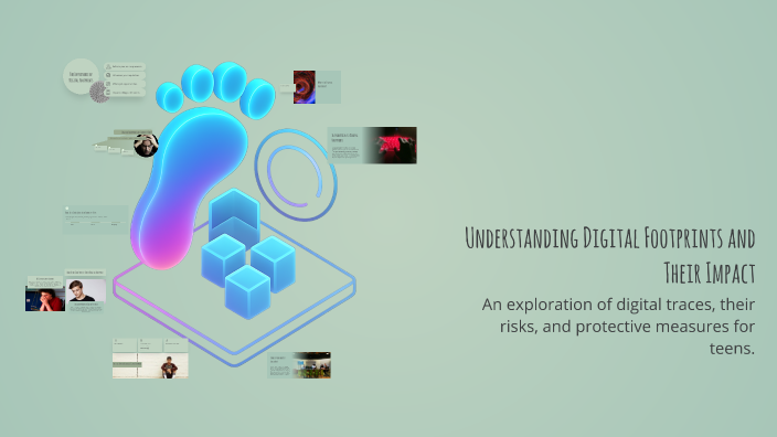 Understanding Digital Footprints and Their Impact by Breslyn Reese on Prezi