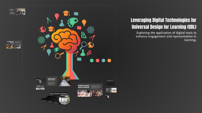 Leveraging Digital Technologies for Universal Design for Learning (UDL ...