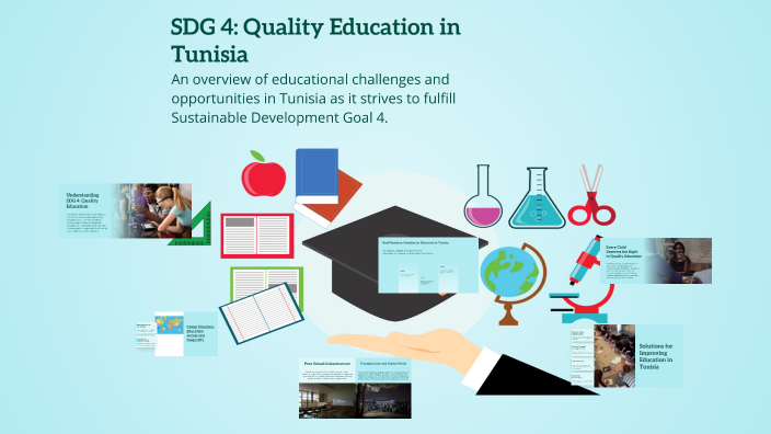 SDG 4: Quality Education in Tunisia by karim mlayah on Prezi