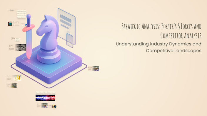 Strategic Analysis: Porter's 5 Forces and Competitor Analysis by Meera ...