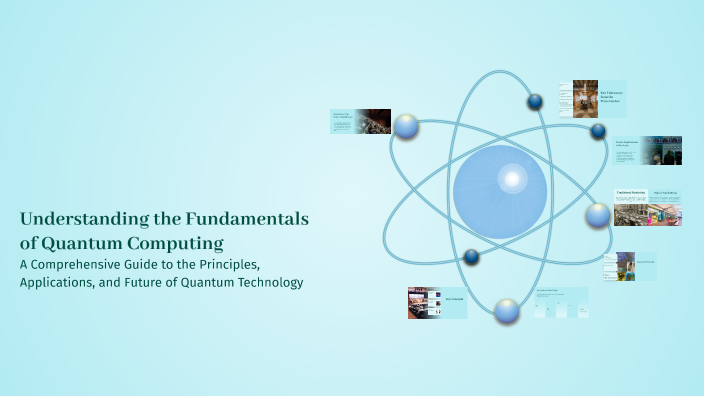 Understanding the Fundamentals of Quantum Computing by Salwm on Prezi