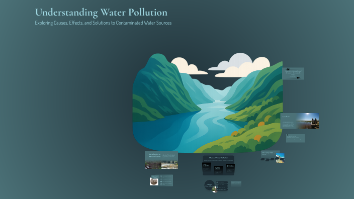 Understanding Water Pollution by ANN ASSISSI on Prezi