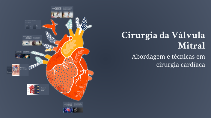 Cirurgia da Válvula Mitral by ninguem importante on Prezi