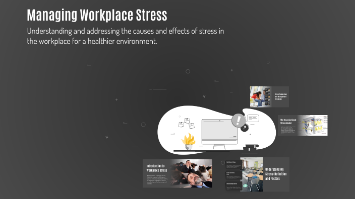 Managing Workplace Stress by Shari Ortiz on Prezi
