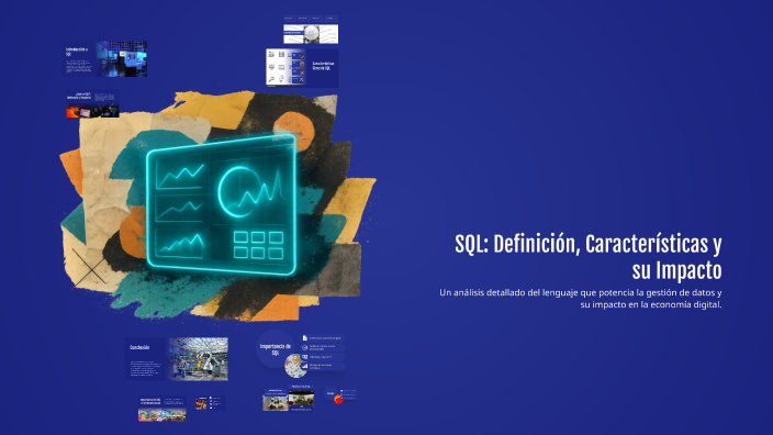 SQL: Definición, Características y su Impacto by Alisson Abad on Prezi