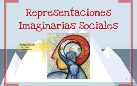 Imaginarios Sociales / Representaciones Social / Representaciones ...