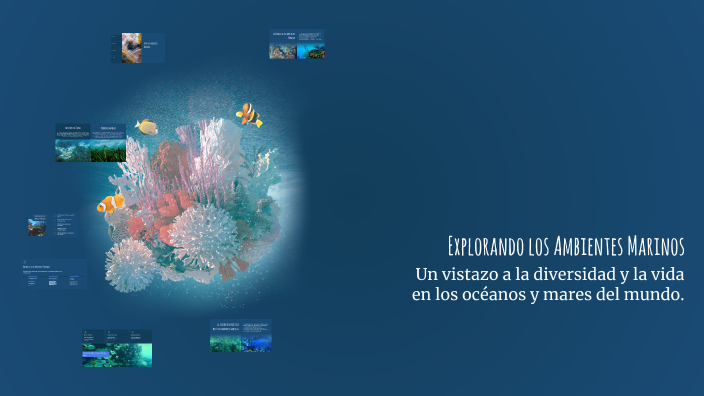 Explorando los Ambientes Marinos by william gómez on Prezi