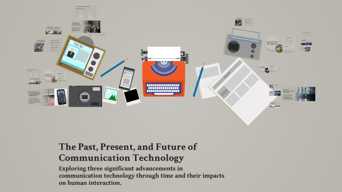 The Past, Present, and Future of Communication Technology by nazir ...
