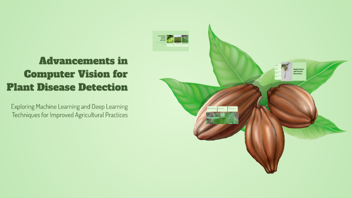 Advancements in Computer Vision for Plant Disease Detection by βŁΔČЖOùŤ ...