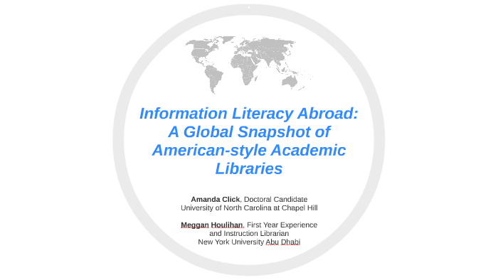 Information Literacy Abroad: A Global Snapshot of by Meggan Houlihan