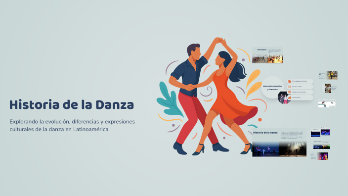 Historia de la Danza by ERIKA NARVAEZ on Prezi