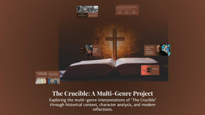 The Crucible: A Multi-Genre Project by Gissely Encarnacion on Prezi