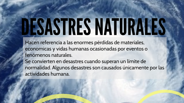 DESASTRES NATURALES EN ARGENTINA by JULIANA BANEGAS on Prezi