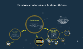 Funciones Racionales En La Vida Cotidiana By Tomas Fons On Prezi Next