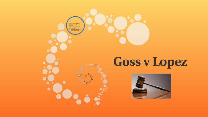 Goss v Lopez by Berkley Elliott