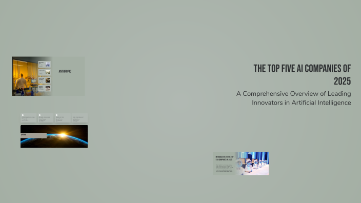 The Top Five AI Companies of 2025 by Chen Crystal on Prezi