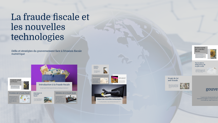 La fraude fiscale et les nouvelles technologies by ASTRID M on Prezi
