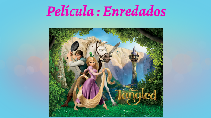 Pelicula : Enredados By Victoria Brun On Prezi