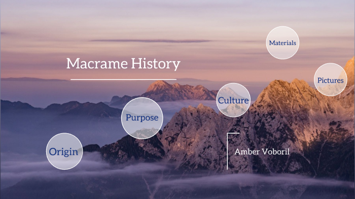 Macrame History by Amber Voboril on Prezi