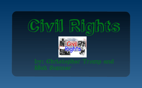 Civil Rights by Christopher Tromp on Prezi