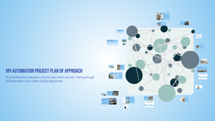 KPI Automation Project Plan of Approach by Kiran Patil on Prezi